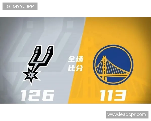 勇士与马刺今日精彩对决回放全程回顾与赛后分析